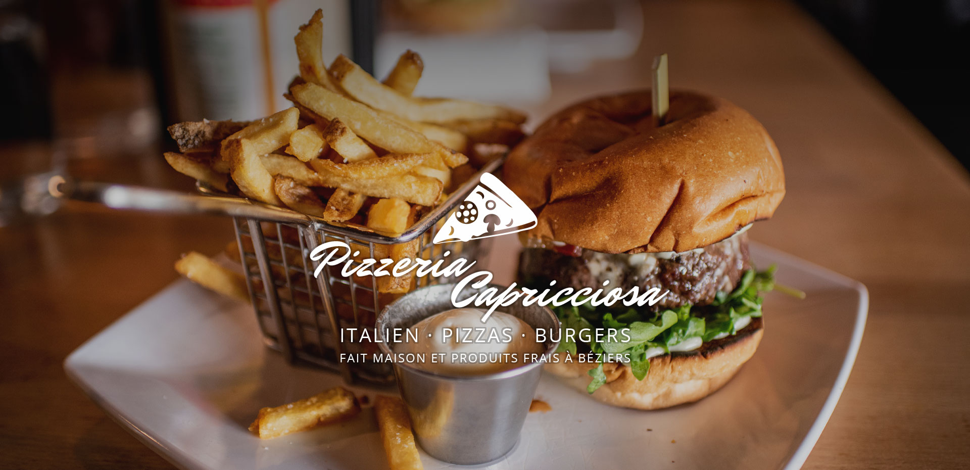 Pizzeria Capricciosa Burger et frites à Béziers - Pizzeria Capricciosa